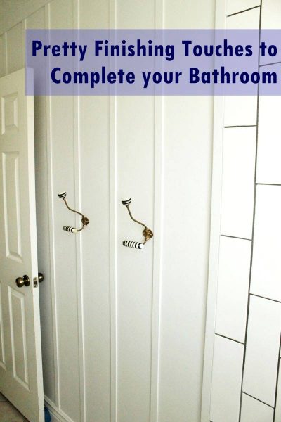 DIY Bathroom Finishing Touches